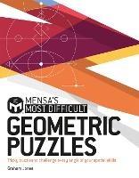 Mensa's Most Difficult Geometric Puzzles: Tricky puzzles to challenge every angle - Graham Jones,Mensa Ltd,Mensa Ltd - cover