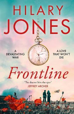 Frontline: The sweeping WWI drama that 'deserves to be read' - Jeffrey Archer - Hilary Jones - cover