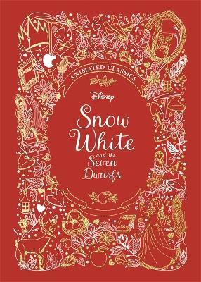 Snow White and the Seven Dwarfs (Disney Animated Classics): A deluxe gift book of the classic film - collect them all! - Lily Murray - cover