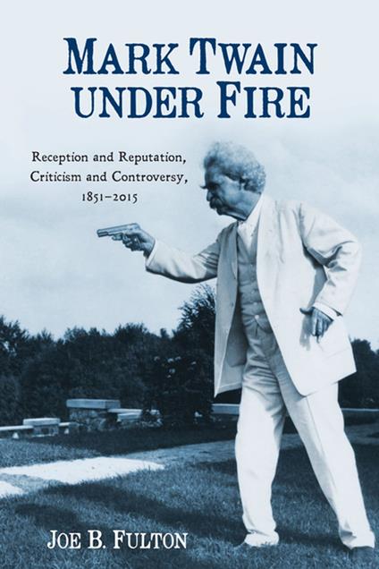 Mark Twain under Fire