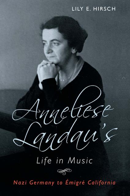 Anneliese Landau's Life in Music