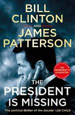 The President is Missing: The political thriller of the decade