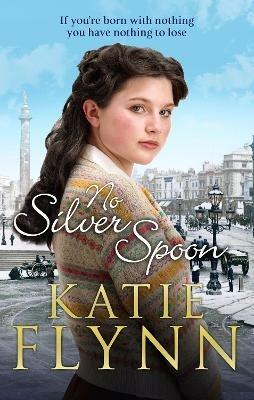 No Silver Spoon - Katie Flynn - cover