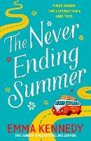 The Never-Ending Summer: The joyful escape we all need right now - Emma Kennedy - cover