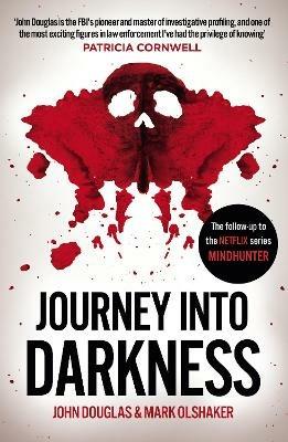 Journey Into Darkness - John Douglas,Mark Olshaker - cover