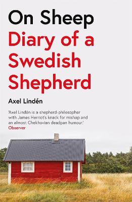 On Sheep: Diary of a Swedish Shepherd - Axel Linden - cover