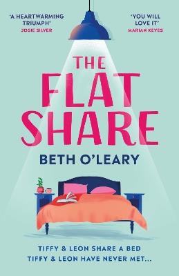 The Flatshare: the utterly heartwarming debut sensation, now a major TV series - Beth O'Leary - cover