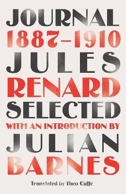 Journal 1887-1910 (riverrun editions): an exclusive new selection of the astounding French classic - Jules Renard - cover