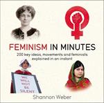 Feminism in Minutes