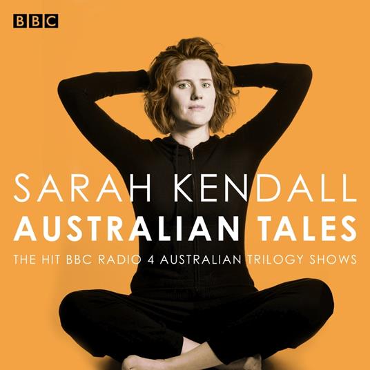 Sarah Kendall: Australian Tales