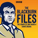 The Blackburn Files: The Complete Series 1-3