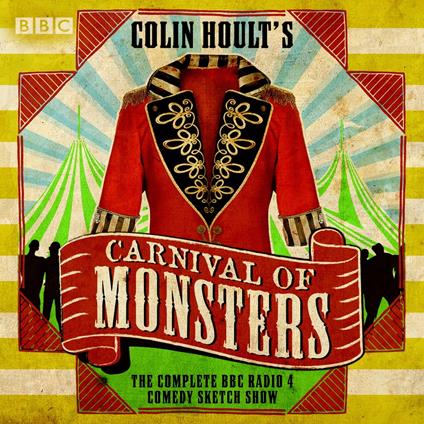 Colin Hoult's Carnival of Monsters: The Complete Series 1 and 2