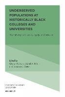 Underserved Populations at Historically Black Colleges and Universities: The Pathway to Diversity, Equity, and Inclusion - cover