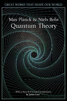 Quantum Theory - Niels Bohr,Max Planck - cover