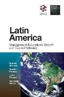 Latin America: Management Education's Growth and Future Pathways