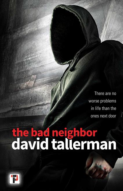 The Bad Neighbor