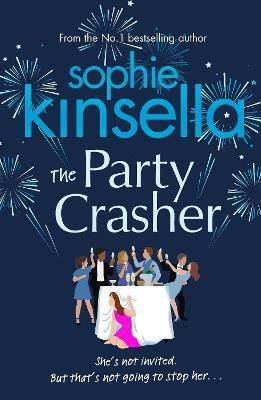 The Party Crasher - Sophie Kinsella - cover