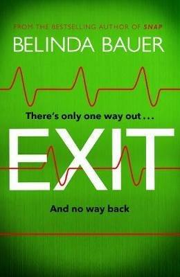 Exit: The brilliantly funny new crime novel from the Sunday Times bestselling author of SNAP - Belinda Bauer - cover