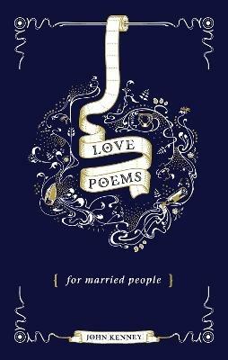 Love Poems for Married People - John Kenney - cover