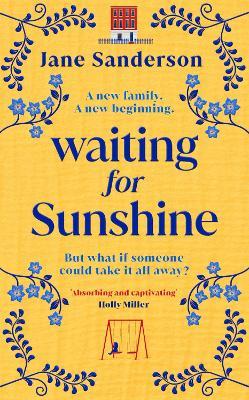 Waiting for Sunshine: The emotional and thought-provoking new novel from the bestselling author of Mix Tape - Jane Sanderson - cover