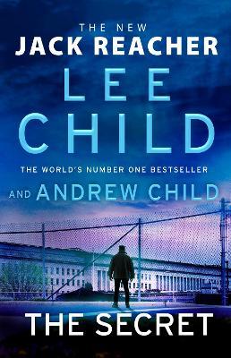 The Secret: Jack Reacher, Book 28 - Lee Child,Andrew Child - cover