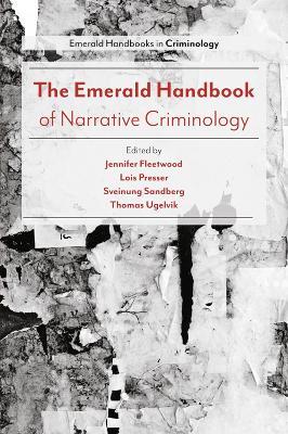 The Emerald Handbook of Narrative Criminology - cover