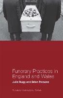 Funerary Practices in England and Wales - Julie Rugg,Brian Parsons - cover