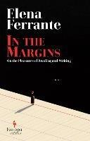 In the Margins. On the Pleasures of Reading and Writing - Elena Ferrante - cover