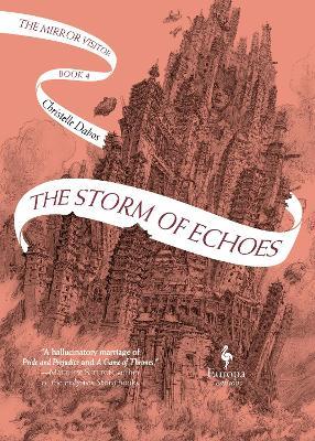 The Storm of Echoes: The Mirror Visitor Book 4 - Christelle Dabos - cover