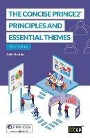 The Concise PRINCE2(R): Principles and essential themes - Colin Bentley - cover