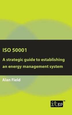 ISO 50001: A Strategic Guide to Establishing an Energy Management System - cover