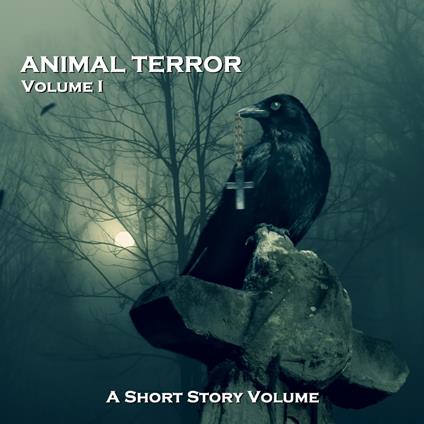 Animal Terror - A Short Story Volume - Volume 1