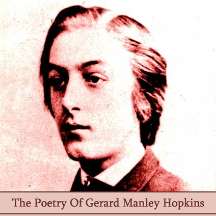 Poetry of Gerard Manley Hopkins, The