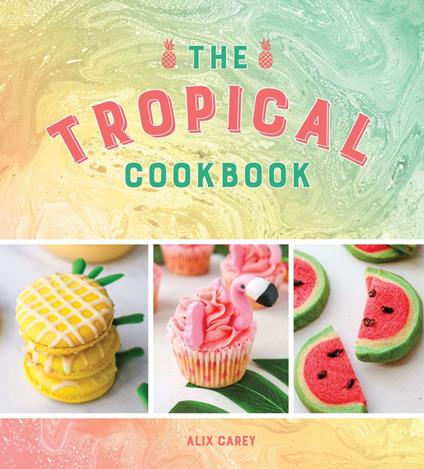 The Tropical Cookbook