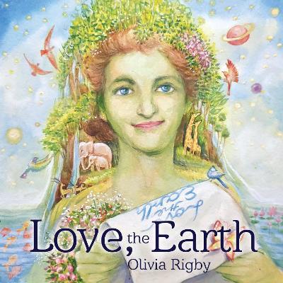 Love, The Earth - Olivia Rigby - cover