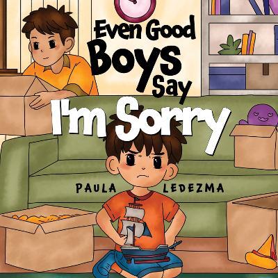 Even Good Boys Say I'm Sorry - Paula Ledezma - cover