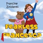 Fearless Francesca