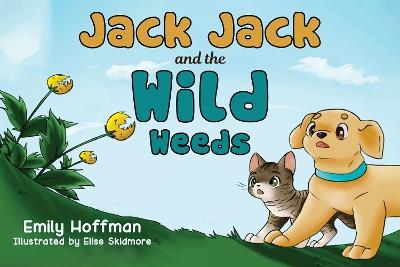 Jack Jack and the Wild Weeds - Emily Hoffman - cover