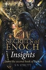 SECRETS OF ENOCH Insights: from the 2nd Book of Enoch