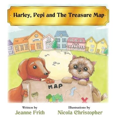 Harley, Pepi and the Treasure Map - Jeanne Frith - cover