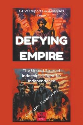 Defying Empire - Gew Reports & Analyses Team,Hichem Karoui (Editor) - cover