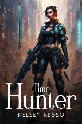 Time Hunter - Kelsey Russo - cover