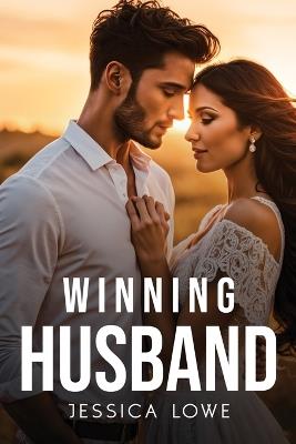 Winning Husband - Jessica Lowe - cover