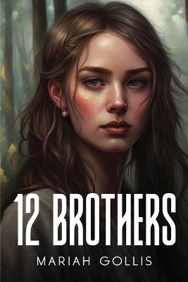 12 brothers - Mariah Gollis - cover