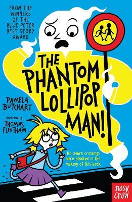 The Phantom Lollipop Man - Pamela Butchart - cover