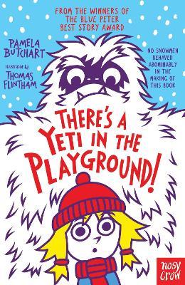 There's A Yeti In The Playground! - Pamela Butchart - cover