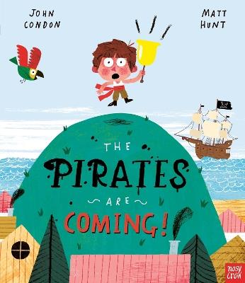 The Pirates Are Coming! - John Condon - cover