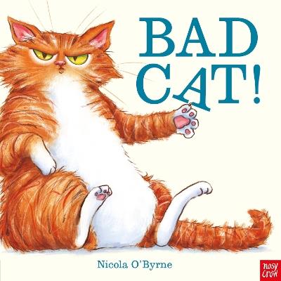 Bad Cat! - Nicola O'Byrne - cover