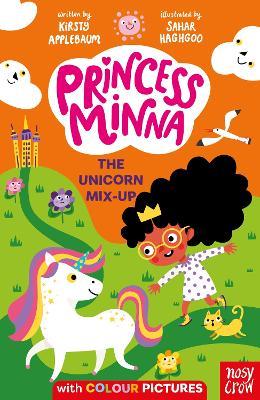Princess Minna: The Unicorn Mix-Up - Kirsty Applebaum - cover