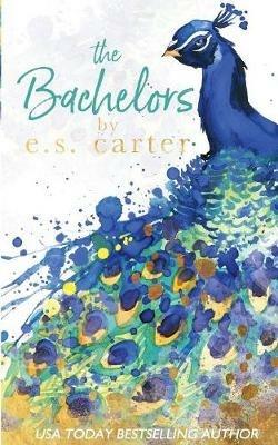 The Bachelors - E S Carter - cover